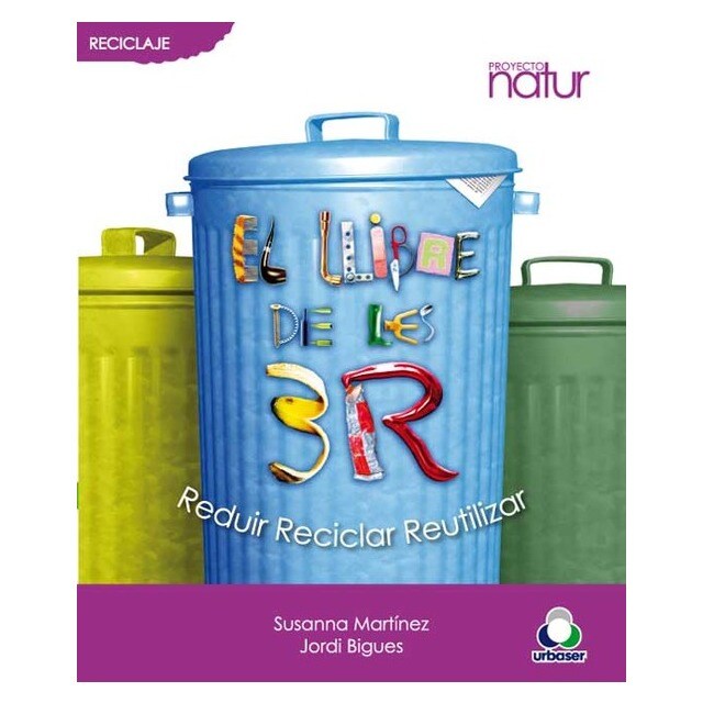 Llibre De Les 3R. Reduir, Reciclar I Reutilitzar, El.pdf