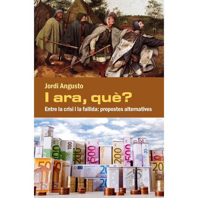 I ara, qué? Entre la crisi i la fallida: propostes alternatives.pdf