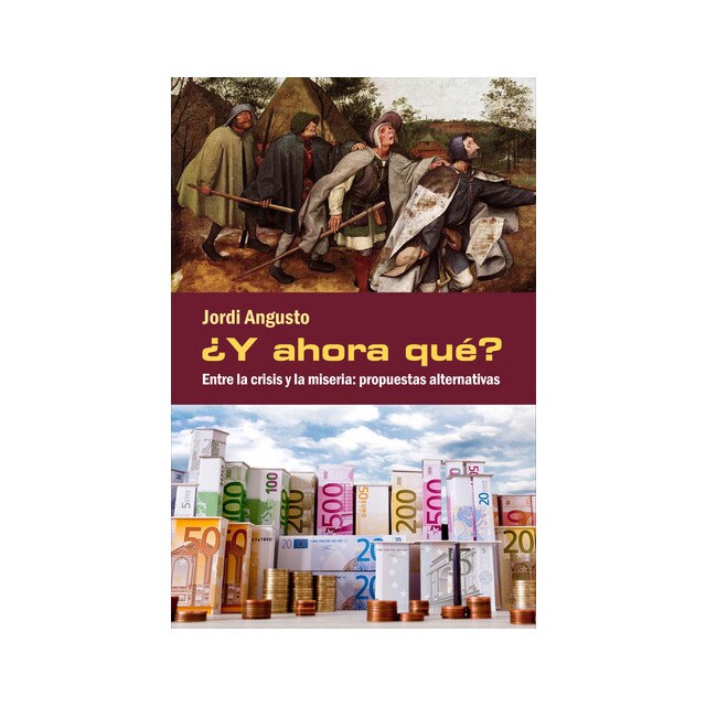 Y ahora qué? Entre la crisis y la miseria: propuestas alternativas.pdf
