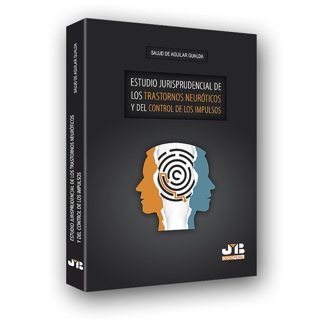 ESTUDIO JURISPRUDENCIAL DE LOS TRASTORNOS NEURÓTICOS Y DEL CONTROL DE LOS IMPULSOS.pdf