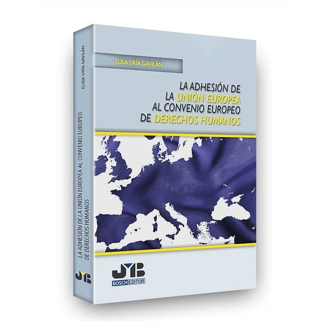 LA ADHESIÓN DE LA UNIÓN EUROPEA AL CONVENIO EUROPEO DE DERECHOS HUMANOS.pdf