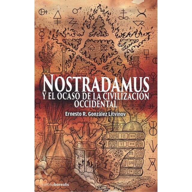 NOSTRADAMUS Y EL OCASO DE CIVILIZACIÓN OCCIDENTAL.pdf