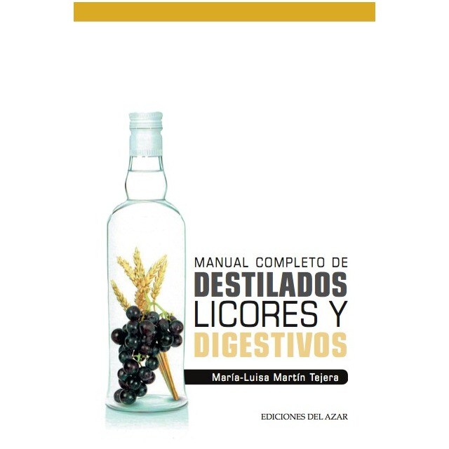 MANUAL COMPLETO DE DESTILADOS, LICORES Y DIGESTIVOS.pdf
