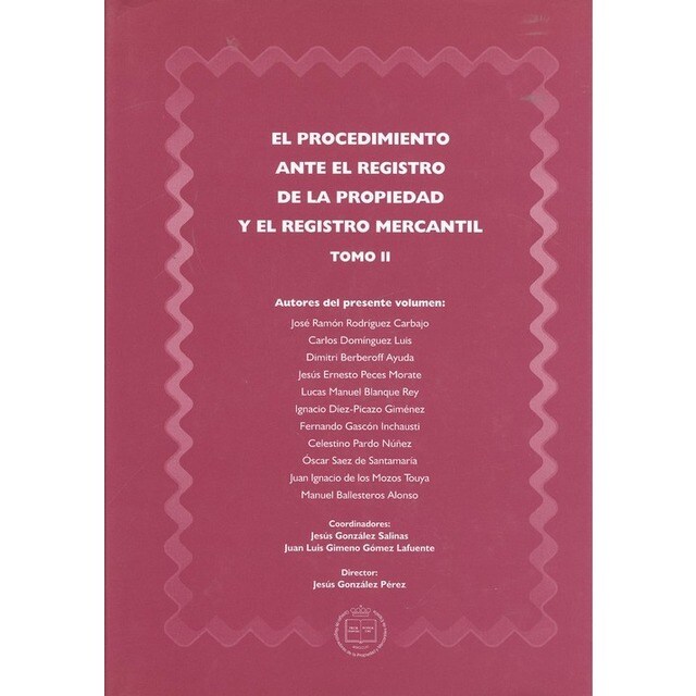 (OBRA COMPLETA).PROCEDIMIENTO ANTE EL REGISTRO DE LA PROPIEDAD Y EL REGISTRO MERCANTIL.pdf