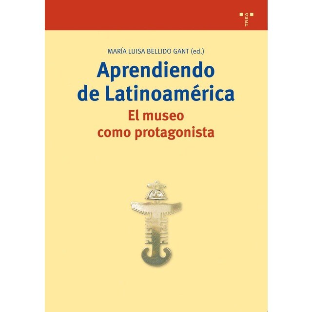 Aprendiendo de Latinoamérica. El museo como protagonista.pdf