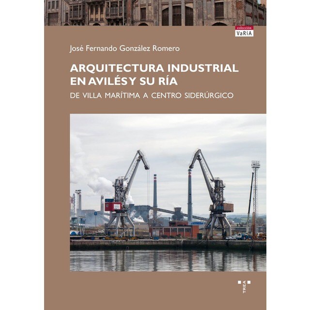 Arquitectura industrial en Avilés y su ría.pdf
