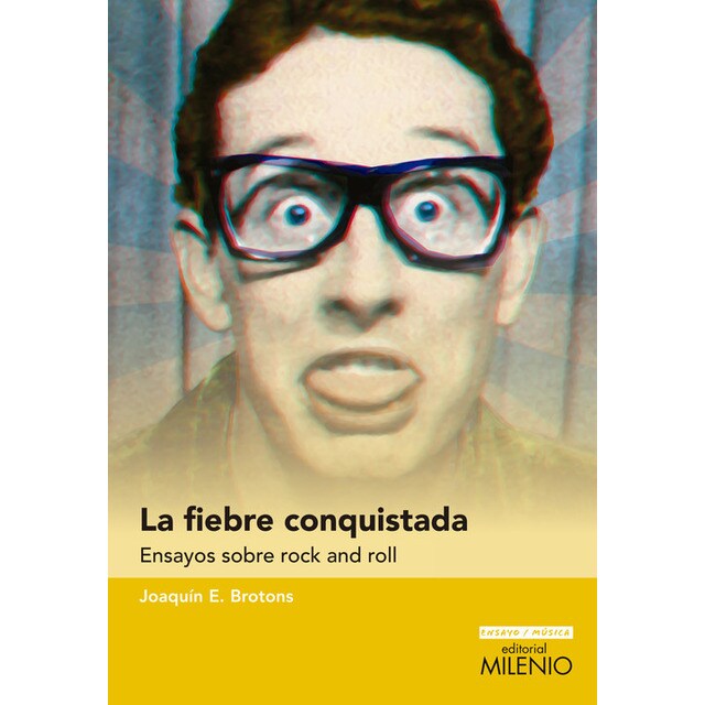 La fiebre conquistada. Ensayos sobre rock and roll.pdf