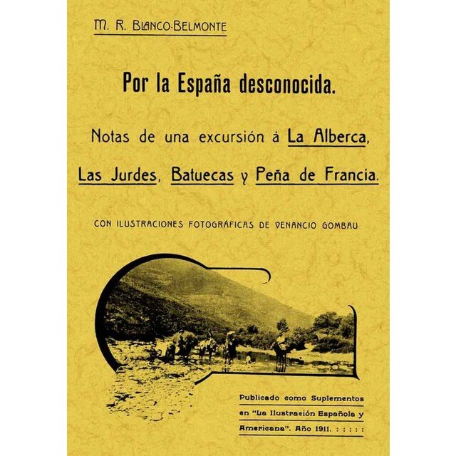 Por España desconocida. Notas de una excursión a la Alberca, las Jurdes, Batuecas y Peña de Francia.pdf