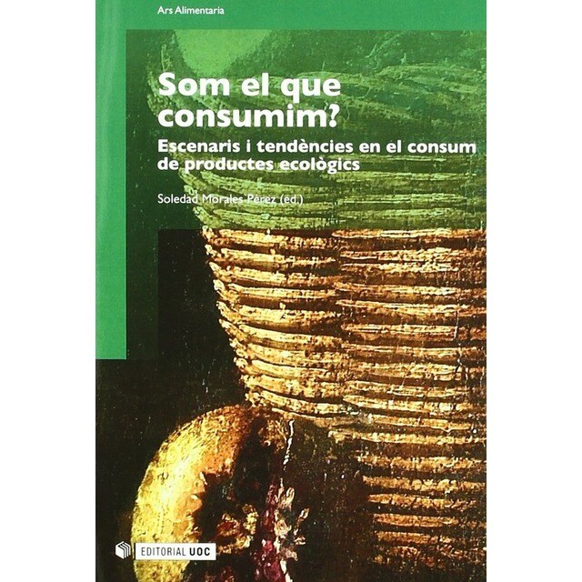 Som el que consumim? Escenaris i tendéncies en el consum de productes ecológics.pdf