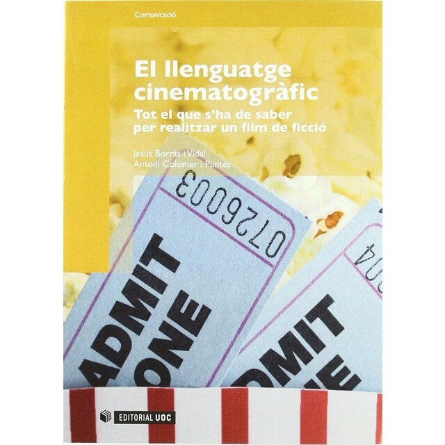 El llenguatge cinematográfic. Tot el que sha de saber per realitzar un film de ficció.pdf