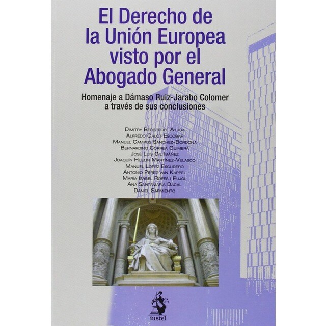 El derecho de la Union Europea visto por el Abogado Central.pdf