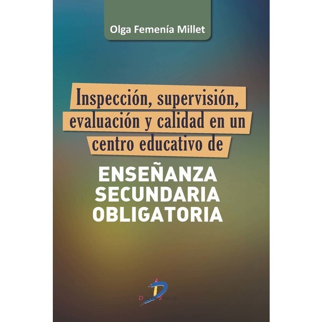 Inspección, supervisión, evaluación y calidad en un centro educativo de enseñanza secundaria obligatoria.pdf