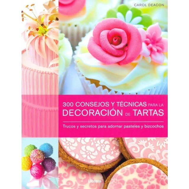300 Consejos y técnicas para la decoración de tartas.pdf