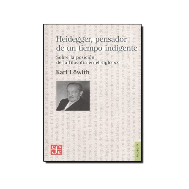 Heidegger, pensador de un tiempo indigente : Sobre la posición de la filosofía en el siglo XX.pdf