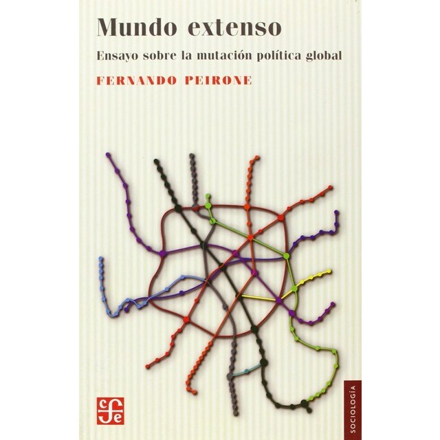 Mundo extenso : Ensayo sobre la mutación política global.pdf