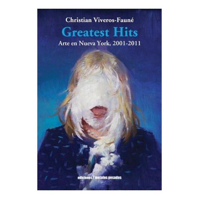 Greatest Hits : arte en Nueva York, 2001-2011.pdf