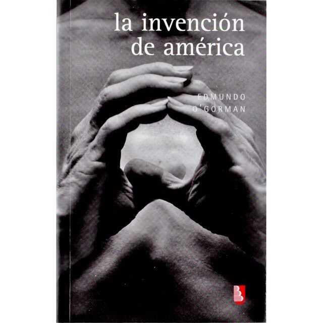 La invención de América : investigación acerca de la estructura histórica del Nuevo Mundo y del sent.pdf