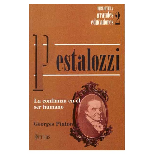 Pestalozzi. La confianza en el ser humano..pdf