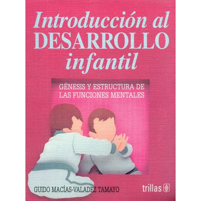 Introducción al desarrollo infantil. Génesis y estructura de las funciones mentales..pdf