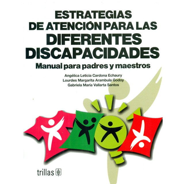 Estrategias de atención para las diferentes discapacidades. Manual para padres y maestros..pdf
