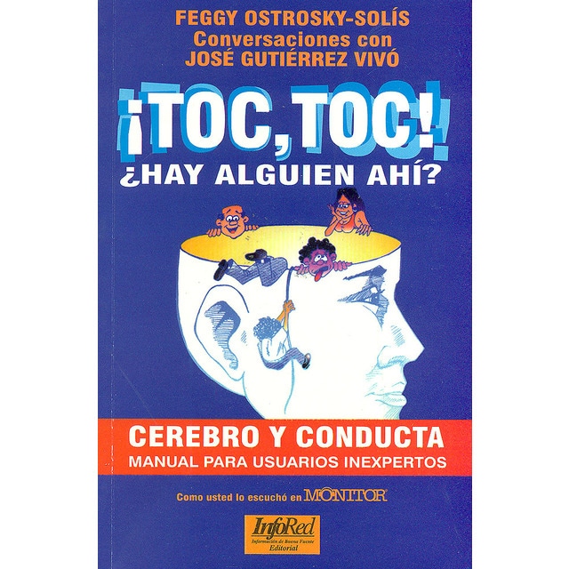 ¡ Toc, Toc !. ¿ Hay alguien ahí ?. Cerebro y conducta. Manual para usuarios inexpertos..pdf