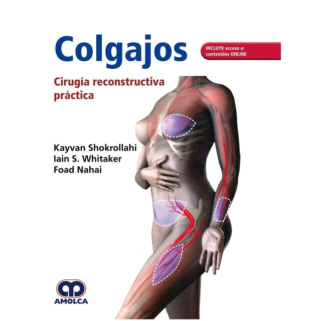 Colgajos. Cirugía Reconstructiva Práctica + Acceso a Contenidos Online.pdf