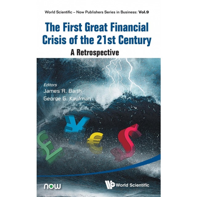The First Great Financial Crisis of the 21st Century: A Retrospect