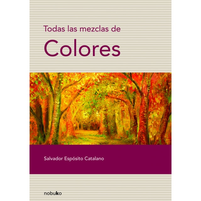 Todas Las Mezclas De Colores Libros El Corte Ingles