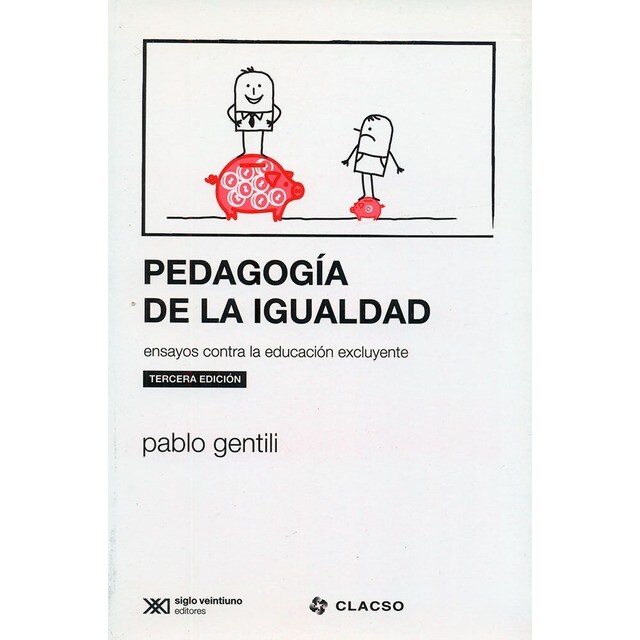 Pedagogía de la igualdad. Ensayo contra la educación excluyente.pdf