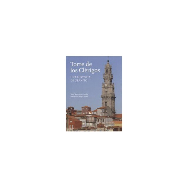 Torre de los clerigos: una historia de granito.pdf