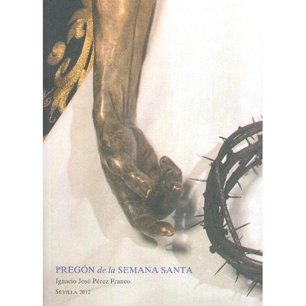 Pregon de la semana santa de sevilla 2012.pdf