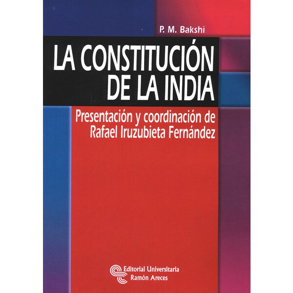 La constitución de la india: Presentación y coordinación de rafael iruzubieta fernández.pdf