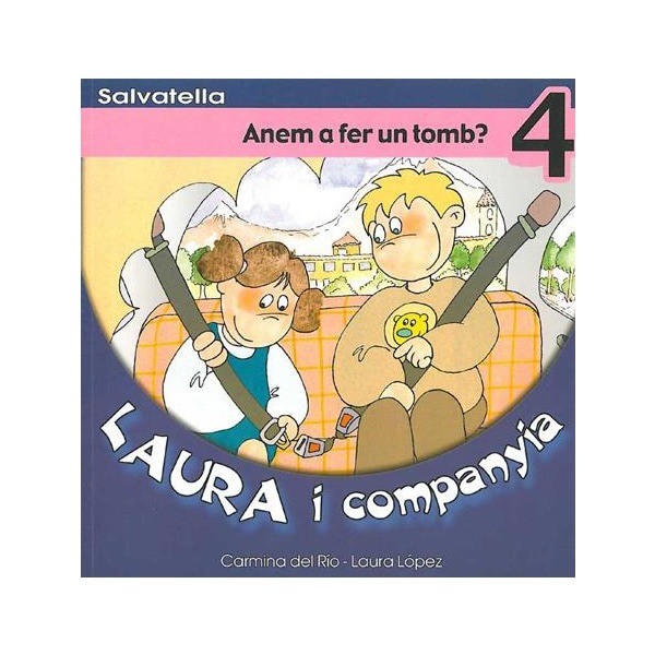 Laura i companyia 4: Anem a fer un tomb? (Tapa blanda)