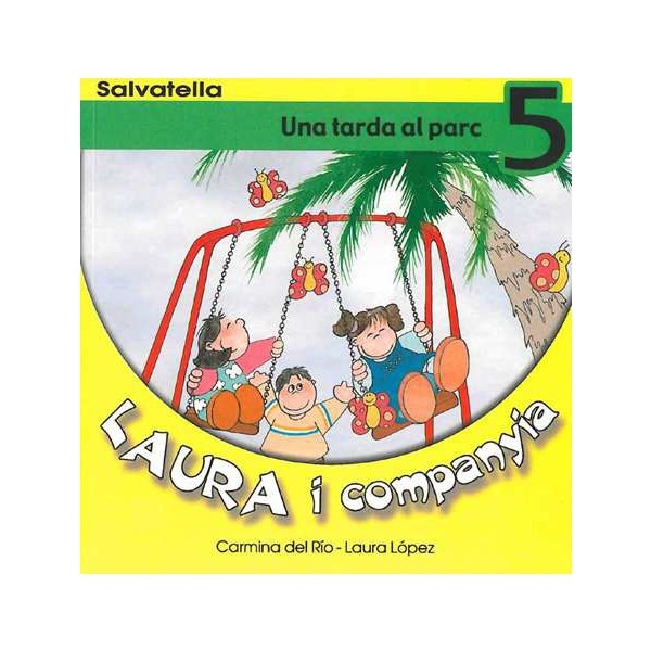 Laura i companyia 5: Una tarda al parc (Tapa blanda)