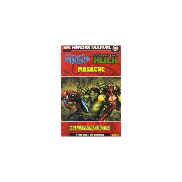 Spiderman, hulk &amp; masacre. Guerra de identidades
