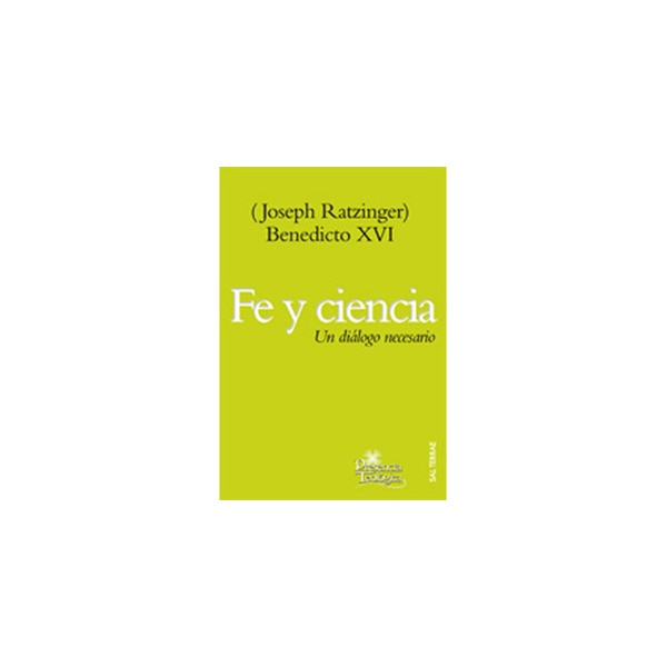 Fe y ciencia: Un diálogo necesario (Tapa blanda)