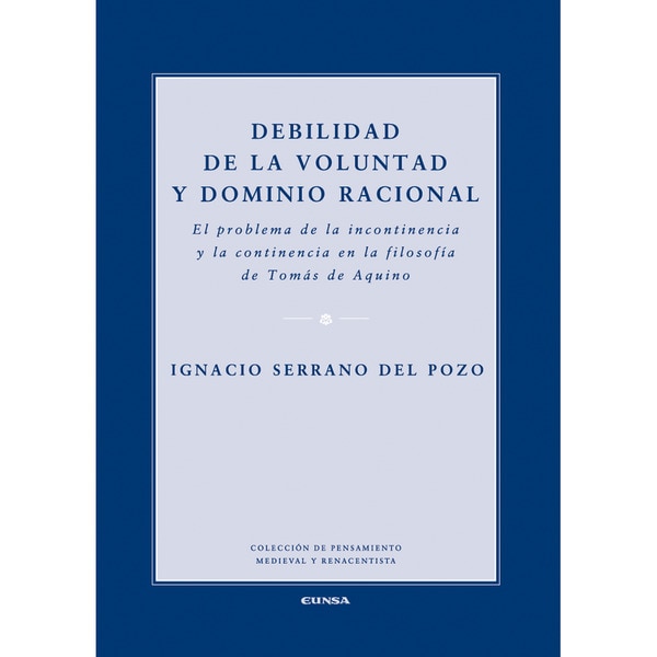 Debilidad de la voluntad y dominio racional