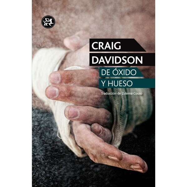 De óxido y hueso (Tapa blanda)