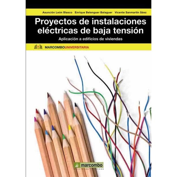 Proyectos de instalaciones eléctricas de baja tensión: Aplicación a edificios de viviendas (Tapa blanda)