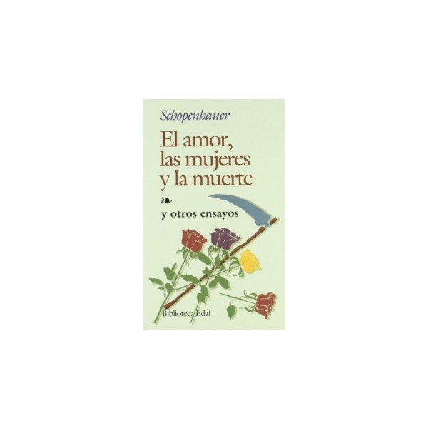 El amor, las mujeres y la muerte y otros ensayos.pdf
