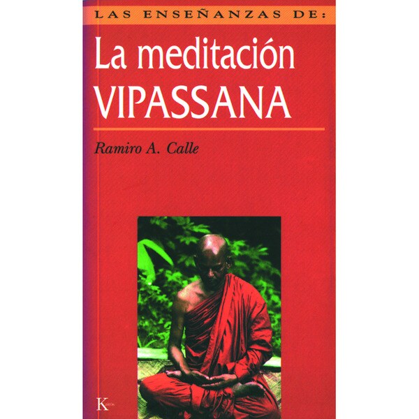 Las enseñanzas de la meditación vipassana (Tapa blanda)