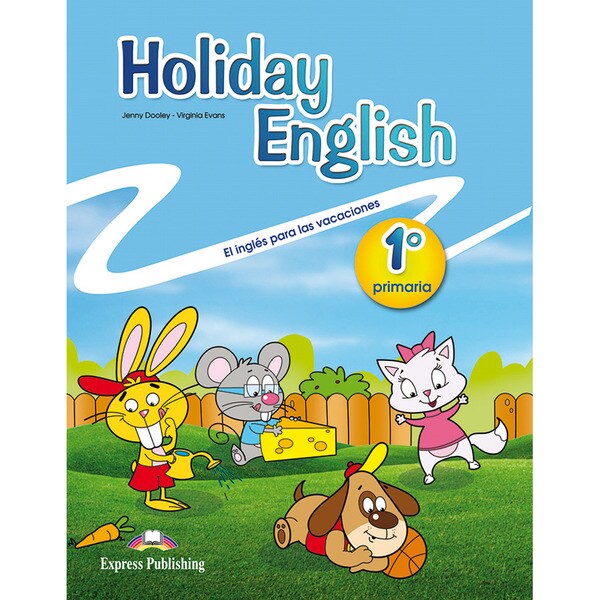 Cuaderno de vacaciones. Holiday english 1º de primaria