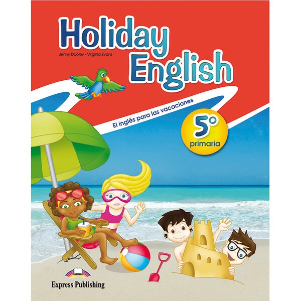 Cuaderno de vacaciones. Holiday english 5º de primaria