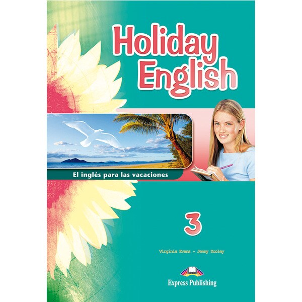 Cuaderno de vacaciones. Holiday english 3º de secundaria