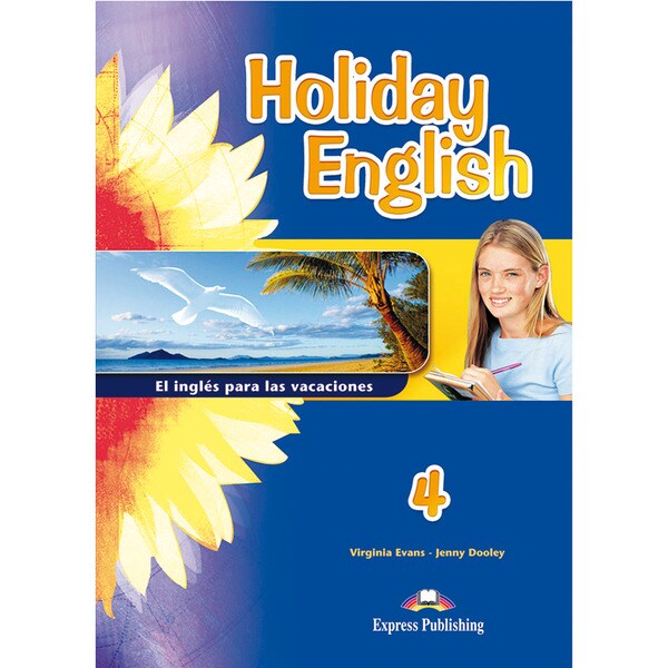 Cuaderno de vacaciones. Holiday english 4º de secundaria