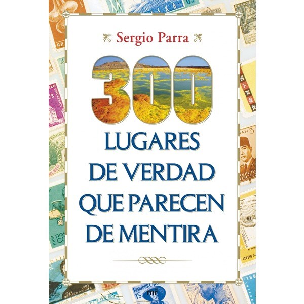 300 lugares de verdad que parecen de mentira.pdf