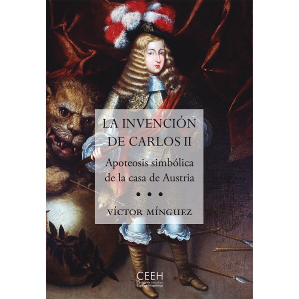 La invención de carlos ii: Apoteosis simbólica de la casa de austria.pdf