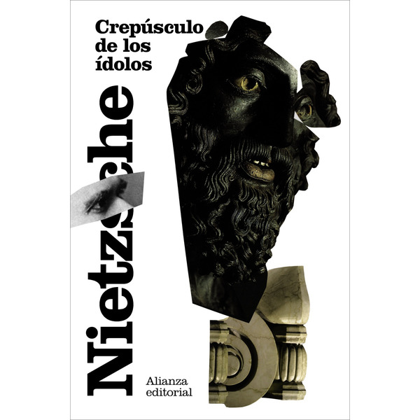 Crepúsculo de los ídolos: o Cómo se filosofa con el martillo (Tapa blanda)