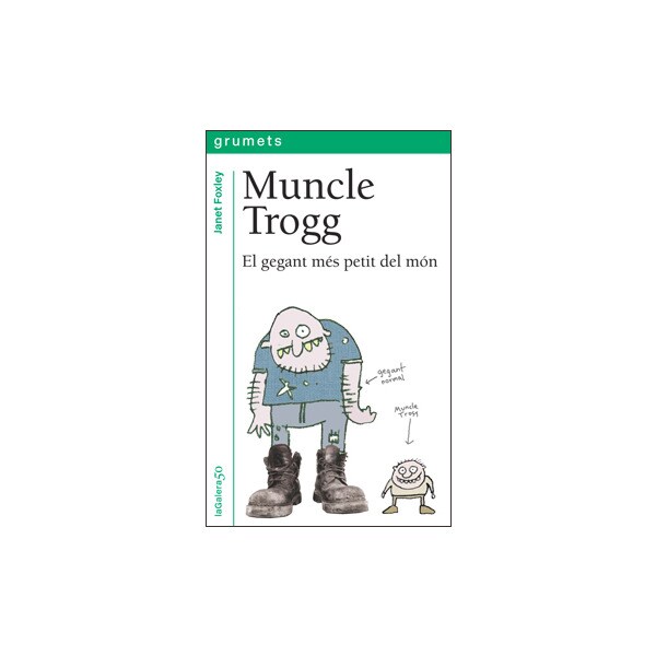 Muncle trogg: El gegant més petit del món.pdf