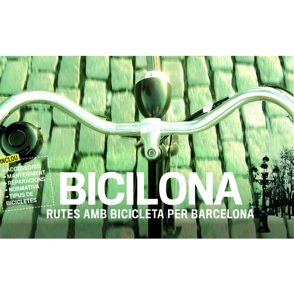 Bicilona: Rutes amb bicicleta per Barcelona (Tapa blanda)